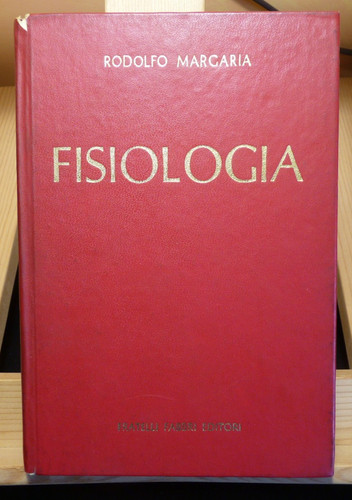 Fisiologia rodolfo margaria - fisiologia,