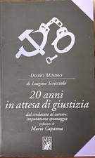 20 Anni In Attesa di Giustizia - Luigino Scricciolo - Edizioni Memori 2007