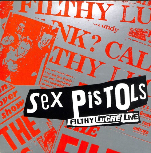 Sex pistols filthy lucre - pistols, –
