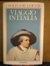 J.W.GOETHE- VIAGGIO IN ITALIA - SANSONI 1980