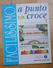 Rivista ricamo FACILISSIMO A PUNTO CROCE n. 1