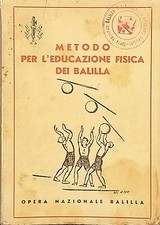 Metodo per L'educazione Fisica dei Balilla   O. N. B.