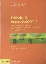 Esercizi di macroeconomia David W. Findlay il Mulino Strumenti 2016