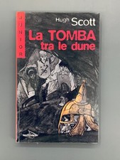 LA TOMBA TRA LE DUNE Libro Hugh Scott Ilva Tron Junior Mondadori 1998