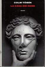 La Casa Dei Nomi Libro Colm Toibin Einaudi Rilegato Prima Edizione 9788806235789