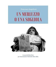 Un merluzzo o una sogliola