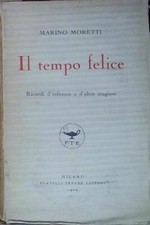 Moretti marino IL TEMPO FELICE