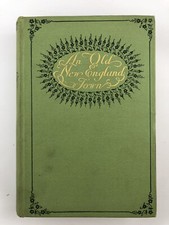 An Old New England Town : Sketches Of Life... by Frank Samuel Child / 1895 HC
