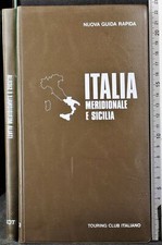 NUOVA GUIDA RAPIDA. ITALIA MERIDIONALE E SICILIA. AA.VV. TOURING CLUB ITALIANO.