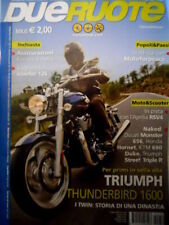 Dueruote 50 2009 In sella alla Triumph Thunderbird 1600. Ducati Monster  [Q73]