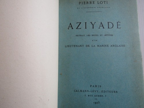 Pierre loti aziyadé - aziyadé, 1925
