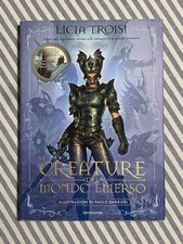 Licia Troisi - LE CREATURE DEL