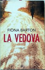 La vedova - Libro di Fiona Barton - Mondadori 2016