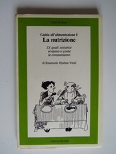 Guida all'alimentazione - La Nutrizione  - Djalma Vitali - Editori Riuniti, 1983
