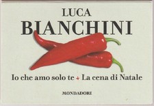 LIBRO PICCOLO IO CHE AMO SOLO TE + LA CENA DI NATALE LUCA BIANCHINI MONDADORI