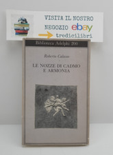 LE NOZZE DI CADMO E ARMONIA - ROBERTO CALASSO - ADELPHI - 1988