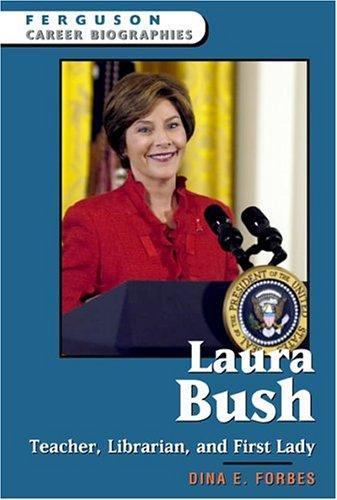 Laura bush teacher - bush:, librarian