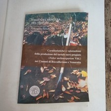CARATTERISTICHE E VALUTAZIONE DELLA PRODUZIONE DEL TARTUFO NERO PREGIATO 2003
