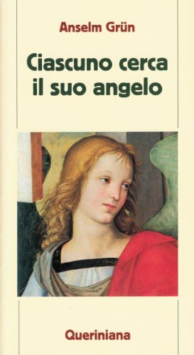 Ciascuno cerca suo angelo - cerca, il