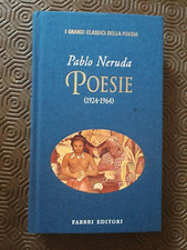 PABLO NERUDA POESIE fabbri editori 1924-1964