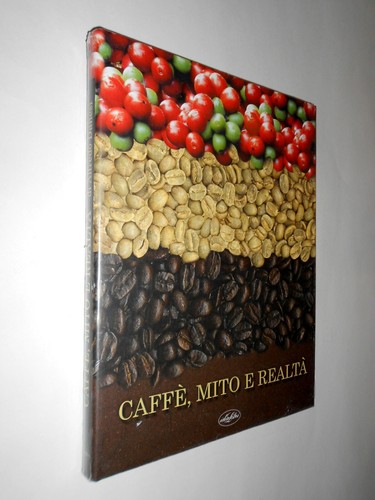 Caffe caffè mito realta - caffè,