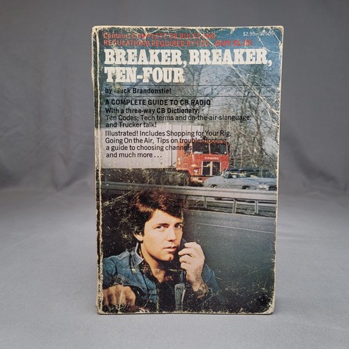 Breaker ten four - breaker, a