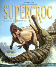 SUPERCROC. LE ORGINI DEI
