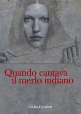 Quando cantava il merlo