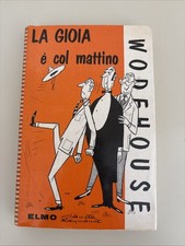 La gioia è col mattino - P.G. Wodehouse - Federico Elmo  1961