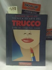 Stefano Anselmo - TECNICA ED ARTE DEL TRUCCO