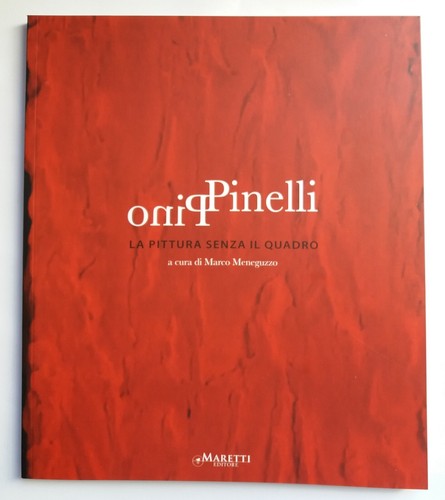 Pino pinelli pittura senza - pinelli, la