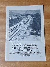 Libro Ferrovia La Nuova Pontebbana Arteria Ferroviaria Transalpina 24 Pagine