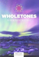 Wholetones: The Healing