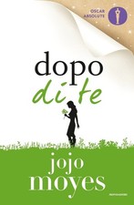 Libri Jojo Moyes - Dopo Di Te