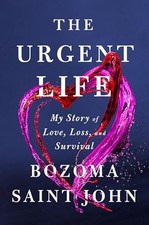 The Urgent Life: My Story of Love, ..., Saint John, Boz