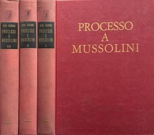Processo mussolini mino - mussolini., .