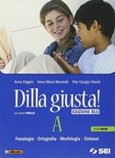dilla giusta! ediz. blu a+b+q +dvd +eb italiano, gramm. medie degani/mandelli 88