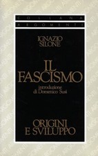 Silone, Ignazio..IL FASCISMO 
