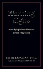 Peter Langman Warning Signs