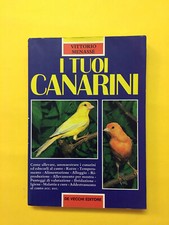 I tuoi canarini-di Vittorio Menassé-libro De Vecchi 1988