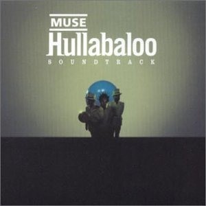 Muse hullabaloo soundtrack - -,