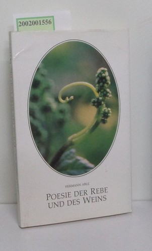 Poesie der rebe und des - rebe,