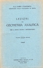 Lezioni di geometria analitica per il primo biennio universitario. Unito insieme