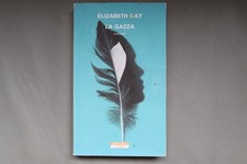 La gazza - Elizabeth Day -