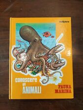 Libro Conoscere Gli Animali Fauna Marina Malipiero Editore 1973