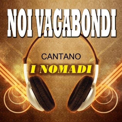 Noi vagabondi successi - i,