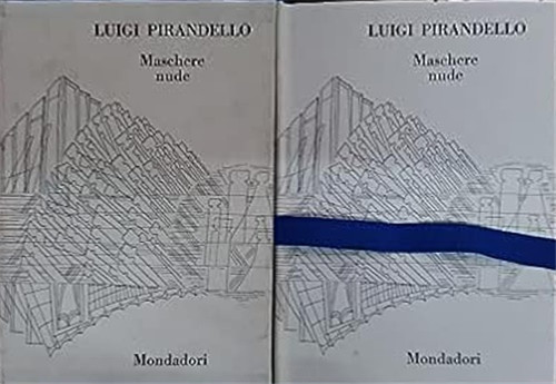 Pirandello luigi maschere - pirandello,luigi.,