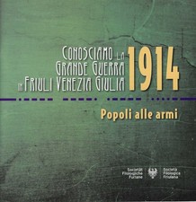 "Conosciamo la grande guerra in Friuli Venezia Giulia" di AA. VV
