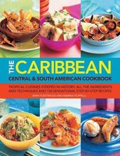 CARIBBEAN CENTRAL & SOUTH AMERICAN COOKBOOK: TROPICAL By Jenni Fleetwood VG