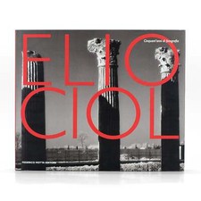 Elio Ciol: Cinquant'anni di